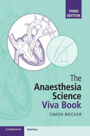 The Anaesthesia Science Viva Book de Simon Bricker