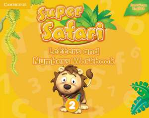 Super Safari American English Level 2 Letters and Numbers Workbook