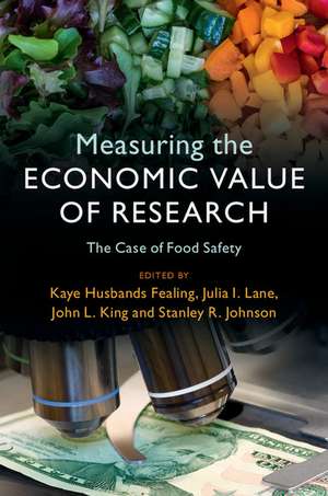 Measuring the Economic Value of Research: The Case of Food Safety de Kaye Husbands Fealing