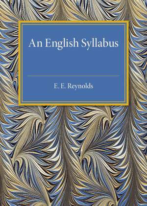 An English Syllabus de E. E. Reynolds