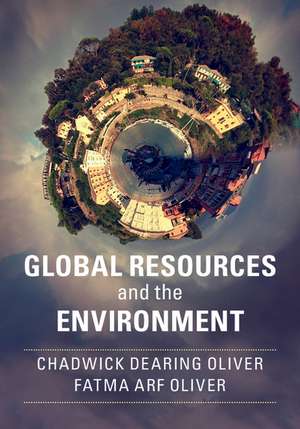 Global Resources and the Environment de Chadwick Dearing Oliver