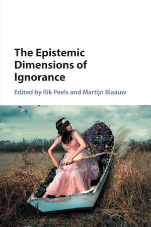 The Epistemic Dimensions of Ignorance de Rik Peels