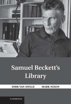 Samuel Beckett's Library de Dirk Van Hulle