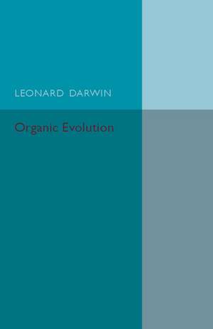 Organic Evolution: Outstanding Difficulties and Possible Explanations de Leonard Darwin