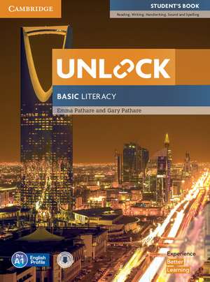 Unlock Basic Literacy Student's Book with Downloadable Audio de Emma Pathare