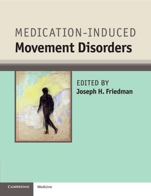 Medication-Induced Movement Disorders de Joseph H. Friedman