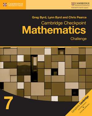 Cambridge Checkpoint Mathematics Challenge Workbook 7 de Greg Byrd