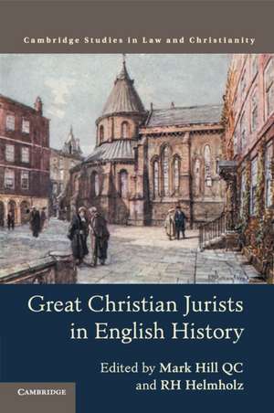 Great Christian Jurists in English History de Mark Hill QC