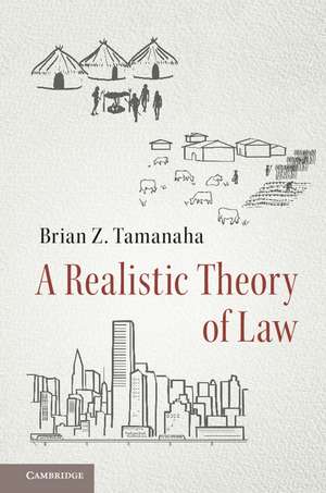 A Realistic Theory of Law de Brian Z. Tamanaha