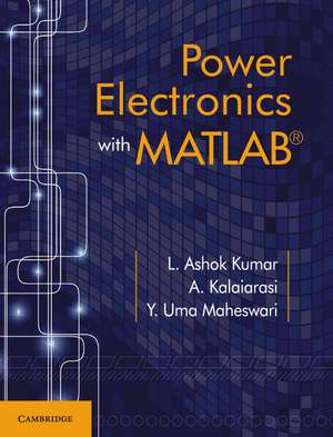 Kumar, L: Power Electronics with MATLAB