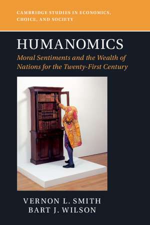 Humanomics: Moral Sentiments and the Wealth of Nations for the Twenty-First Century de Vernon L. Smith