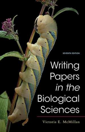 Writing Papers in the Biological Sciences de Victoria McMillan