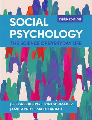 Greenberg, J: Social Psychology (International Edition)