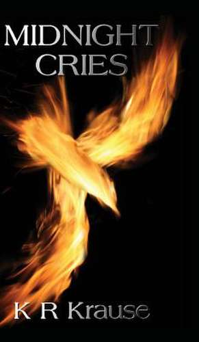 Midnight Cries de K. R. Krause