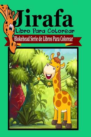 Jirafa Libro Para Colorear de El Blokehead