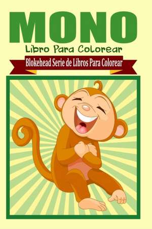 Mono Libro Para Colorear de El Blokehead