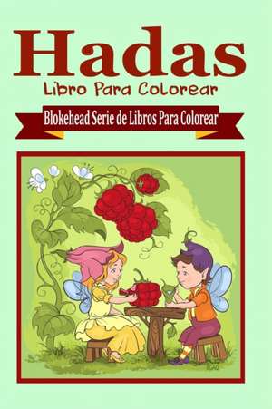 Hadas Libro Para Colorear de El Blokehead