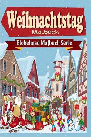 Weihnachtstag Malbuch de Die Blokehead