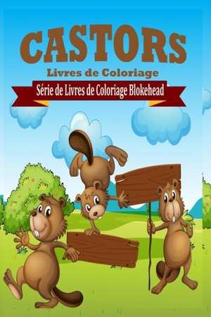 Castors Livres de Coloriage de Le Blokehead