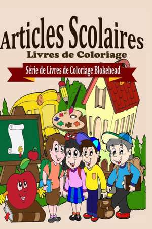 Articles Scolaires Livres de Coloriage de Le Blokehead