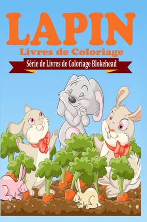 Lapin Livres de Coloriage de Le Blokehead