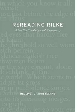 Rereading Rilke de Hellmut J. Juretschke