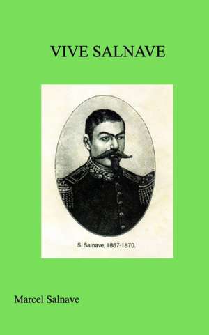 Vive Salnave! de Marcel Salnave