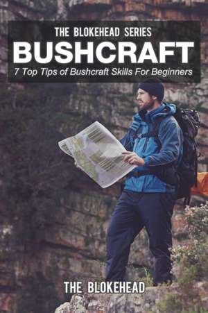 Bushcraft de The Blokehead