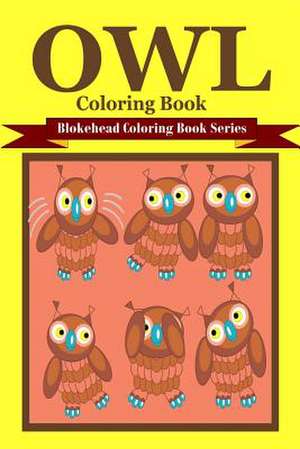 Owl Coloring Book de The Blokehead