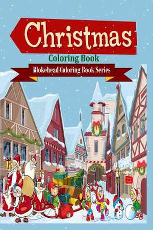 Christmas Coloring Book de The Blokehead