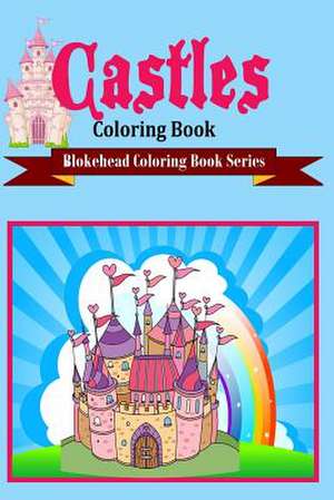 Castles Coloring Book de The Blokehead