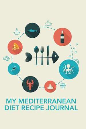 My Mediterranean Diet Recipe Journal de The Blokehead