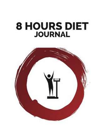 8 Hour Diet Journal de The Blokehead