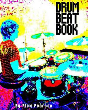 Pearson, A: Drum Beat Book