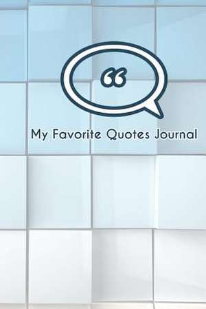 My Favorite Quotes Journal de The Blokehead