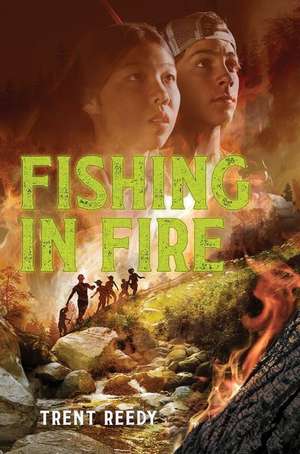 Fishing In Fire de Trent Reedy