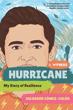 Hurricane – My Story of Resilience de Salvador Gómez–colón