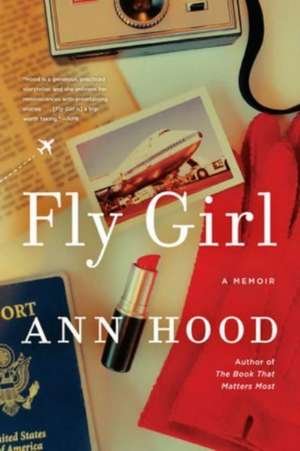 Fly Girl – A Memoir de Ann Hood