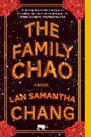 The Family Chao – A Novel de Lan Samantha Chang