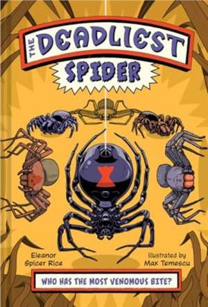 The Deadliest: Spider de Eleanor Spicer Rice