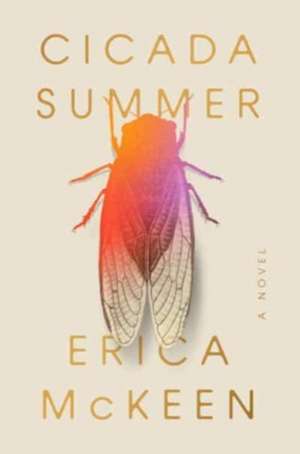 Cicada Summer de Erica McKeen