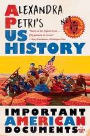 Alexandra Petri`s US History – Important American Documents (I Made Up) de Alexandra Petri