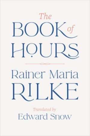 The Book of Hours de Rainer Maria Rilke