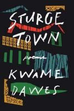 Sturge Town de Kwame Dawes