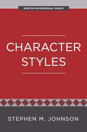 Character Styles de Stephen M Johnson