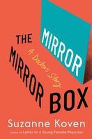 The Mirror Box de Suzanne Koven