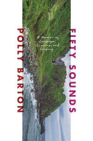 Fifty Sounds de Polly Barton