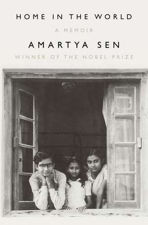 Home in the World – A Memoir de Amartya Sen