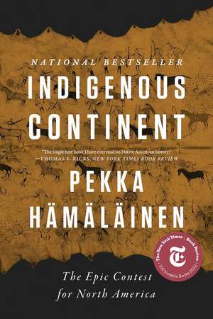 Indigenous Continent de Pekka Hämäläinen