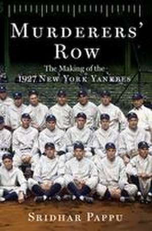 Murderers' Row de Sridhar Pappu